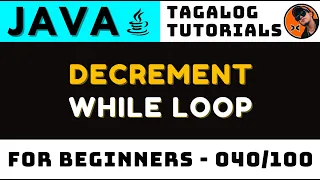 Java While Loop Reverse Explained How Decrement Works