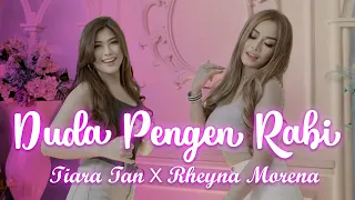 tarling terbaru rheyna morena x tiara tan duda pengen rabi goyang tipis tipis