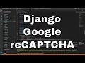 Django Tutorial - Implementing Google reCAPTCHA security