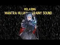 Download Lagu [1 HOURS] - SLOW REVERB SONG MANTRA HUJAN BY KOBO KANAERU - RELAXING SOUND WITH RAINY EFFECT