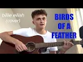 Download Lagu BIRDS OF A FEATHER - billie eilish (cover by Leonard)