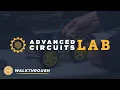 Advanced Circuits Lab 360 Walkthrough