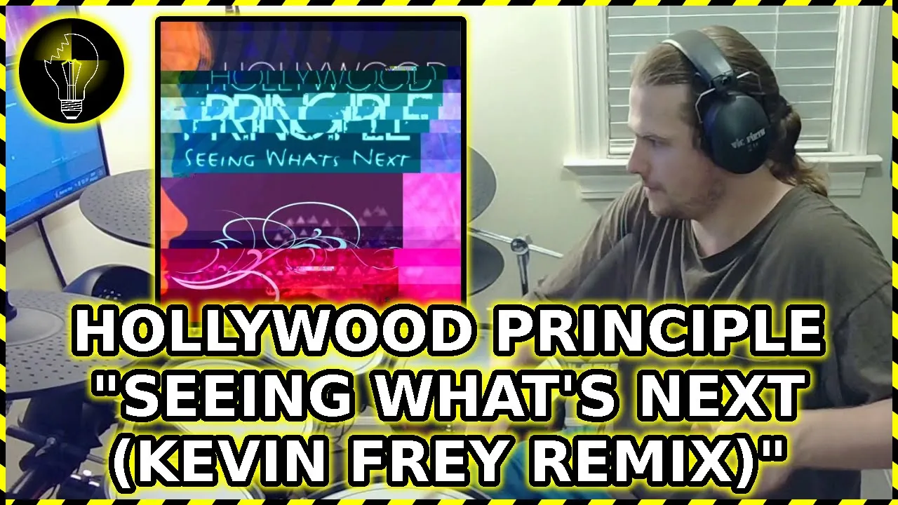 Hollywood Principle - "Seeing What's Next (Kevin Frey Remix)" || live drum cover Hollywood Principle - "Seeing What's Next (Kevin Frey Remix)" || live drum cover