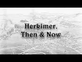 Herkimer Then Now