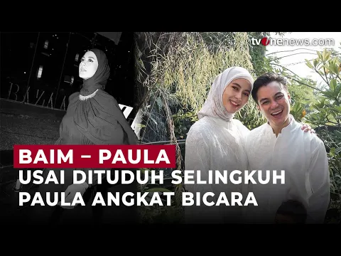 Usai Dituduh Selingkuh Paula Verhoeven Angkat Bicara!