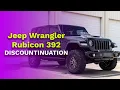 Jeep Wrangler Rubicon 392 Discontinued Latest Updates and Special Edition Rumors