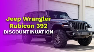 Jeep Wrangler Rubicon 392 Discontinued Latest Updates and Special Edition Rumors