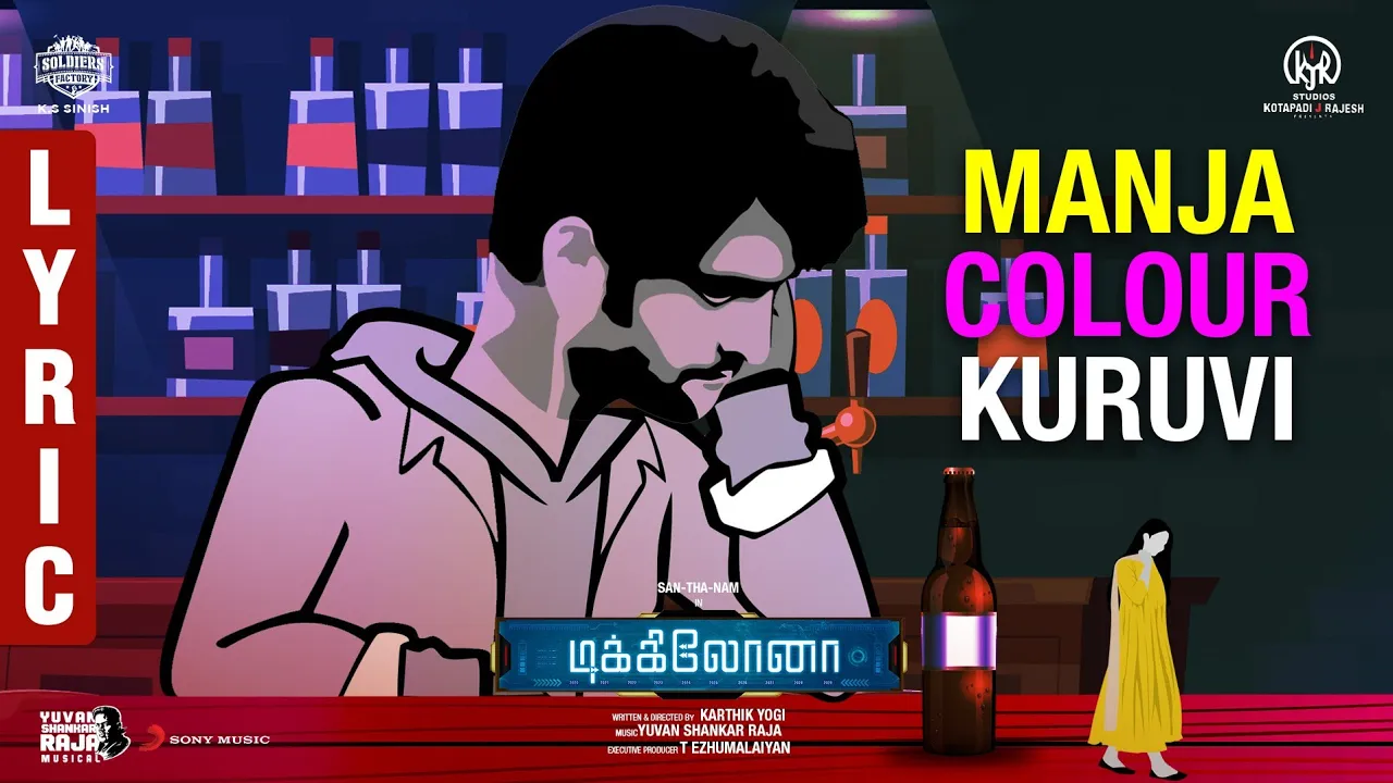 Dikkiloona - Manja Colouru Kuruvi Lyric | Santhanam | Yuvanshankar Raja | Karthik Yogi