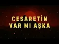Cesaretin Var Mı Aşka - Metal Cover