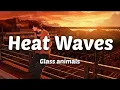 Download Lagu Heat Waves  [ Glass animals ]