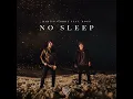 No Sleep (feat. Bonn) - Martin Garrix & Bonn