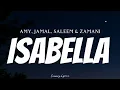 AMY SEARCH, JAMAL ABDILLAH, SALEEM & ZAMANI - Isabella ( Lyrics )