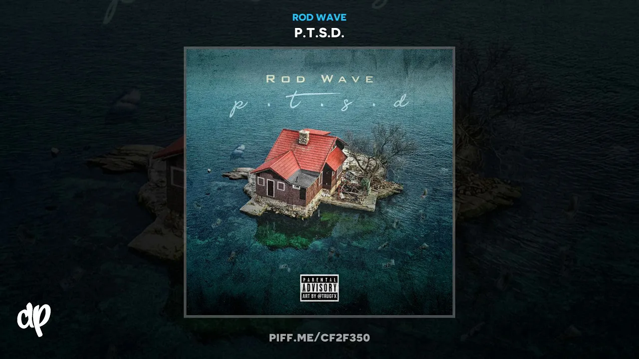Rod Wave - True Story [P.T.S.D.]