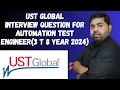 UST Global Interview Questions For Automation Test Engineer Java Selenium API