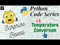 BASIC Temperature Conversion Code Python Surprise Reveal Python Coding