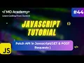 Fetch API in JavaScript Explained GET POST Requests Step-by-Step Tutorial 2025 2026