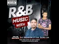 Download Lagu Dj Dragon ft Dj Zano Sa(R\u0026B MIX 2024)