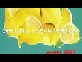Rob $tone- Chill Bill (CLEAN VERSION OFFICIAL)