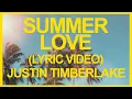 Download Lagu Justin Timberlake - Summer Love (Official Lyric Video) ☀️ Summer Songs