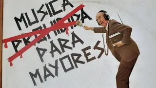 MUSICA PROHIBIDA PARA MAYORES - ℗ 1980