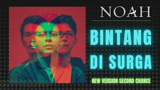 bintang di surga noah new version second chance video lirik 