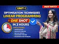 Linear Programming One Shot Optimization Techniques Unit-1 In 3 Hours