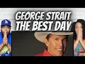 Download Lagu BEAUTIFUL!| FIRST TIME HEARING George Strait - The Best Day REACTION