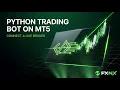 Python Trading Bot on MT5 Connect a Live Broker