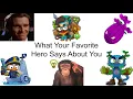 What Your Favorite BTD6 Hero Says About You