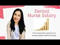 How much do dental nurse earn Dental Nurse Salary Many Questions Answers