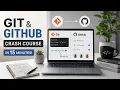 Complete Git and GitHub Explained in 15 Minutes