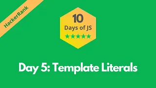 HackerRank Day 5 Template Literals solution in JavaScript 10 Days of JS Programmingoneonone