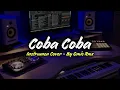 Download Lagu COBA COBA - [ INSTRUMEN COVER ]