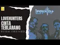 Download Lagu Lovehunters - Cinta Terlarang (Official Lyric Video)