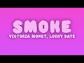 Victoria Monét - Smoke (Lyrics) ft. Lucky Daye