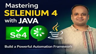 Mastering Selenium 4 with Java Build a Powerful Automation Framework - Feb2025 Batch