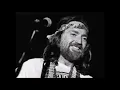 My Baby's Gone~Willie Nelson