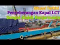 Lagu Situasi Terkini Penyeberangan Kapal LCT Sungai Alalak Banjarmasin