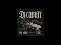 Dom Dolla - Dreamin ft (Daya) {B4DDB0Y REMIX}