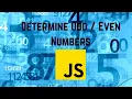 How to determine Odd Even Numbers in JavaScript
