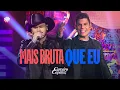 Download Lagu Carreiro e Capataz - Mais Bruta que Eu  #essenciabruta