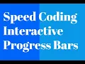 Speed Coding Interactive Progress Bars In HTML CSS JS