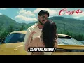 Crazy4U slow and reverb    @Kunwarrmusic