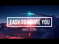 📍[Letra//Lyrics] Mauve - Easy to Adore You // SUB ESPAÑOL