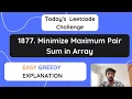 Leetcode 1877 Minimize Maximum Pair Sum in Array