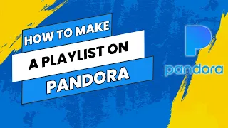 how to make a playlist on pandora for artist