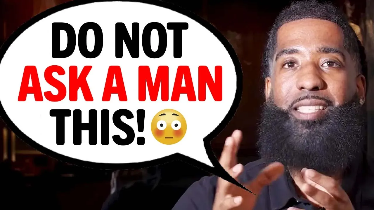 Outline Video 7 REALLY Bad Questions To ASK A MAN In The Early Stages Of Dating