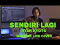 Download Lagu Sendiri Lagi Cover - Ryan Kyoto (Chrisye \u0026 Noah) | (Masjewe Live Cover)