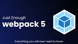 Ultimate Webpack 5 Course Custom Loaders Custom Plugins Just Enough