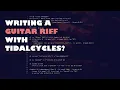 Live coding performance Writing a guitar riff with TidalCycles